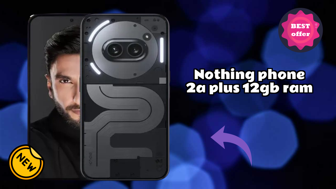 Nothing Phone 2a Plus 12GB RAM at ₹23,444 - Is It Worth Buying Now?