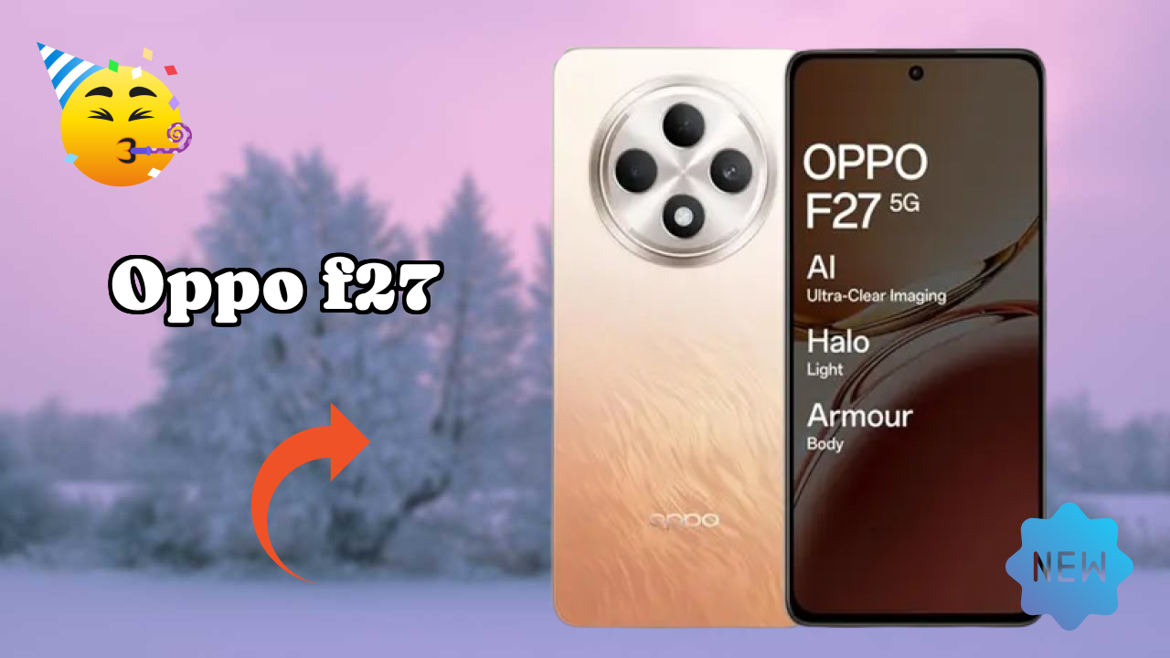 OPPO F27 at ₹19,490 - Complete Specifications
