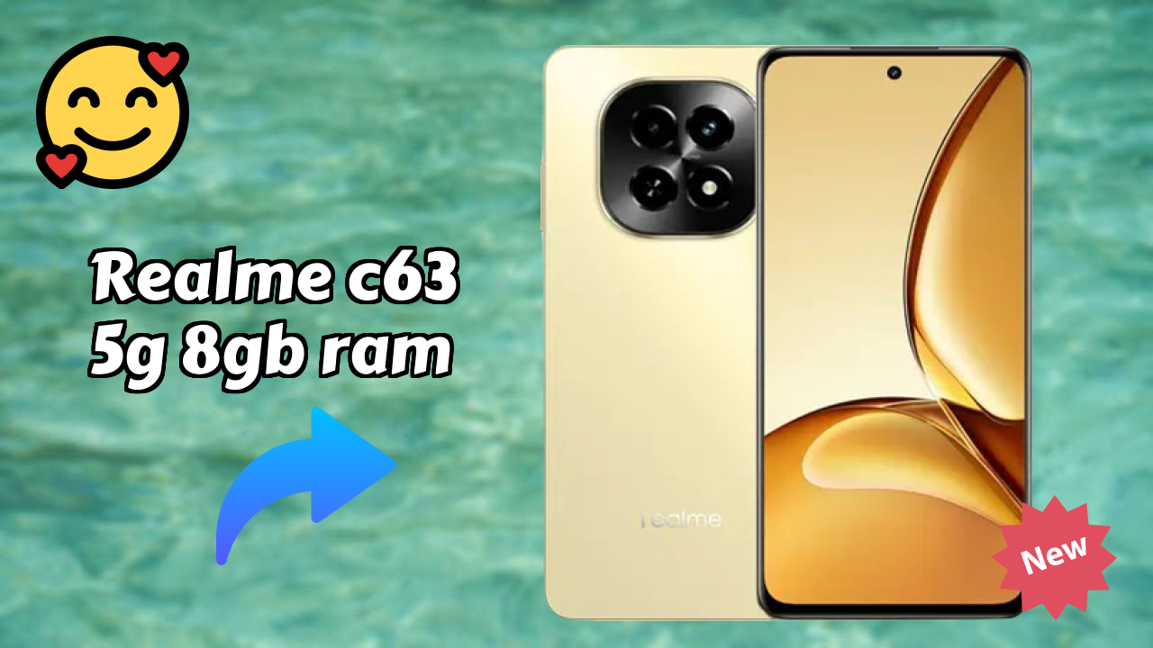 Realme C63 5G 8GB RAM Complete Review: Everything You Need to Know